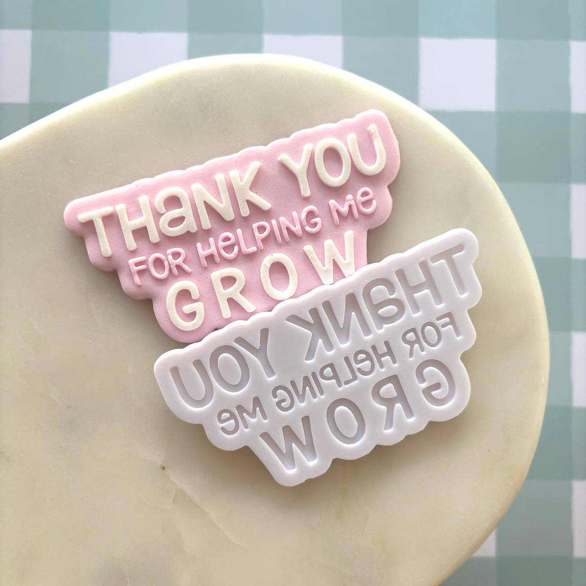 Thank you for helping me grow Cookie Debossor & Cutter