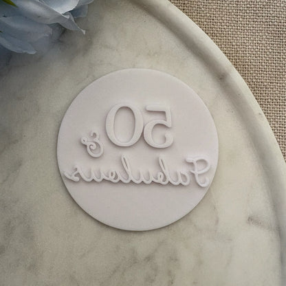 50 & Fabulous Fondant Embosser