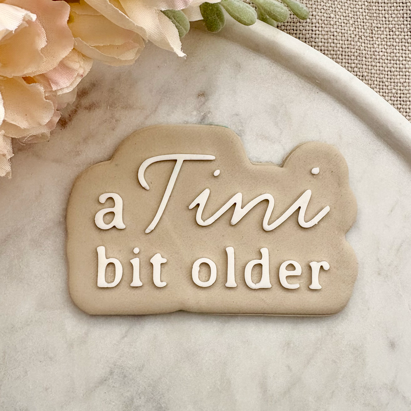 A Tini bit older Cookie Cutter & Fondant Debosser