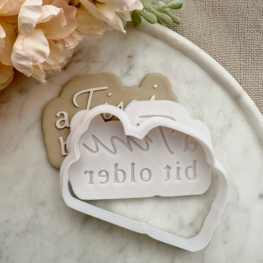 A Tini bit older Cookie Cutter & Fondant Debosser