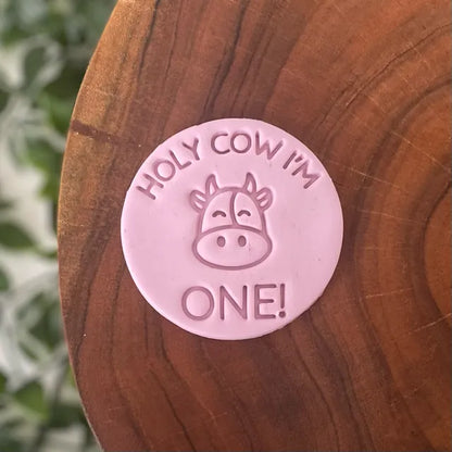 Holy Cow i'm One Fondant Embosser