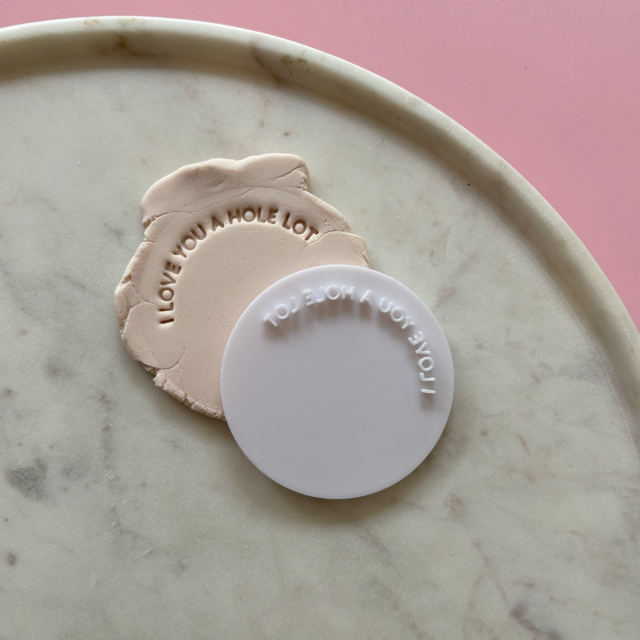 I love you a hole lot Embosser