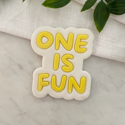 ONE IS FUN Cookie Cutter & Fondant Embosser