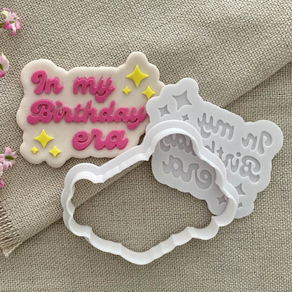 In my Birthday era Cookie Cutter & Fondant Debosser