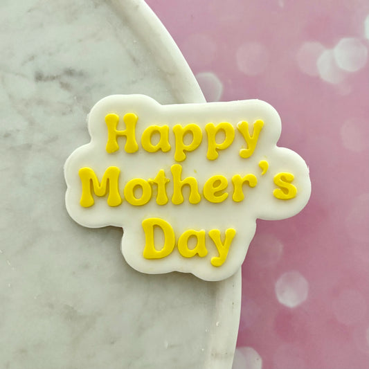 Happy Mother's Day Cookie Cutter & Fondant Debosser