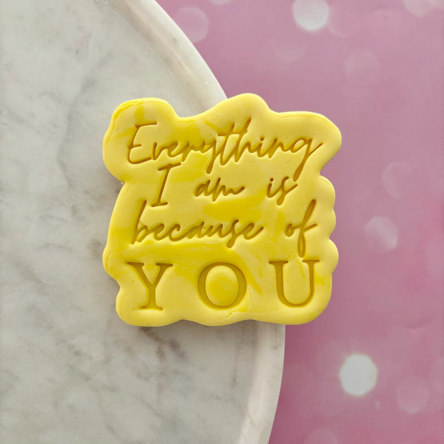 Everything that I am Cookie Cutter & Fondant Embosser