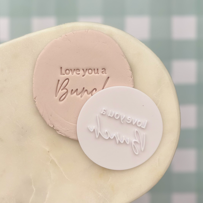 Love you a Bunch Fondant Embosser