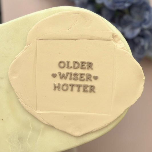 Older Wiser Hotter Cookie Debossor