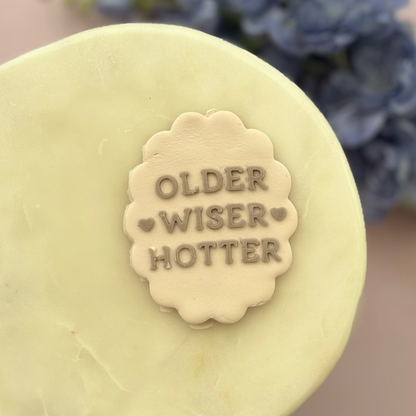 Older Wiser Hotter Cookie Debossor