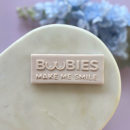 Boobies make me happy Cookie Debossor & Cutter
