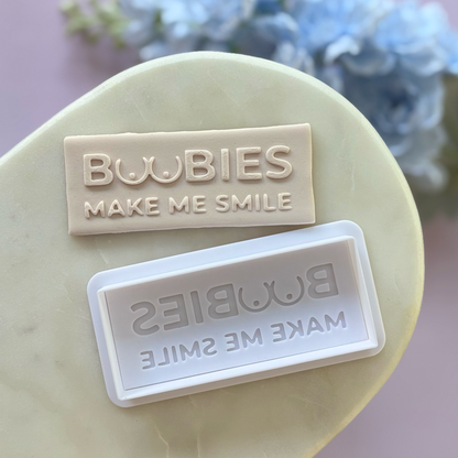 Boobies make me happy Cookie Debossor & Cutter