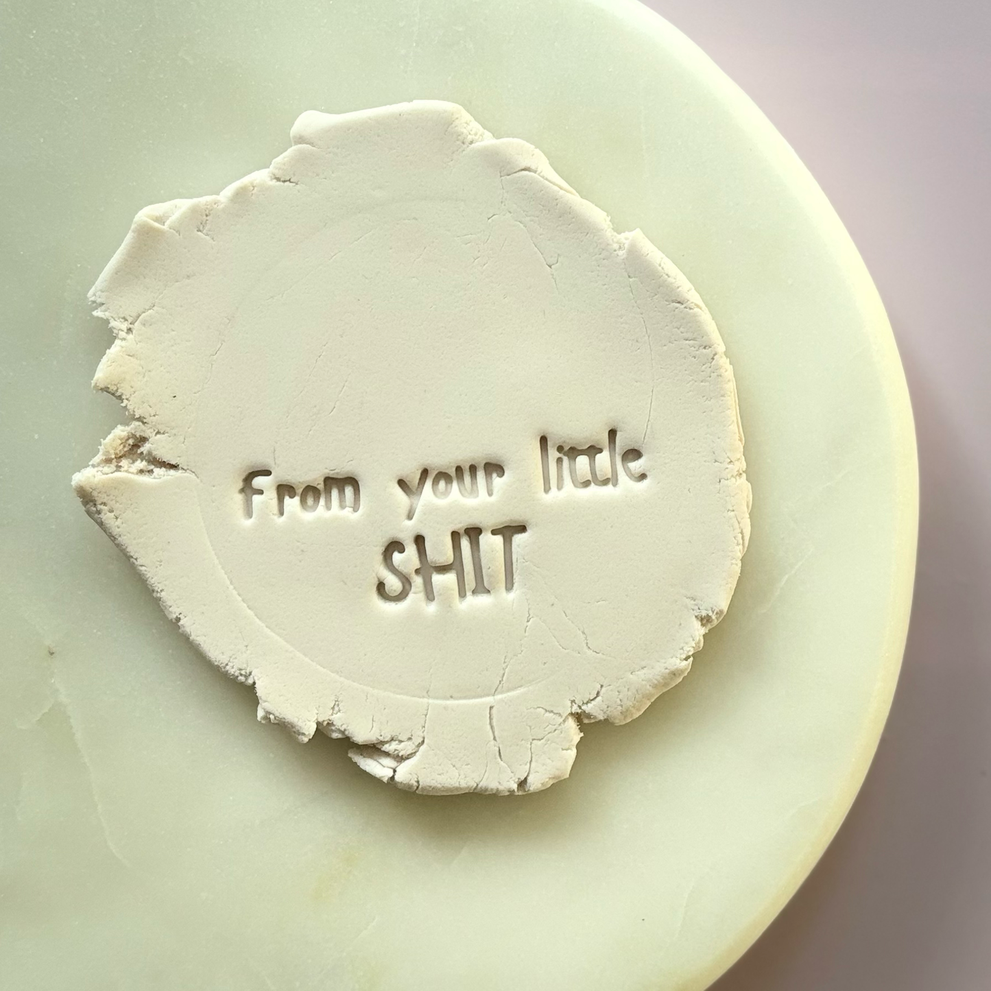From you little SHIT/S Cookie Stamp