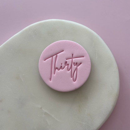 'Thirty' Cursive Fondant Embosser