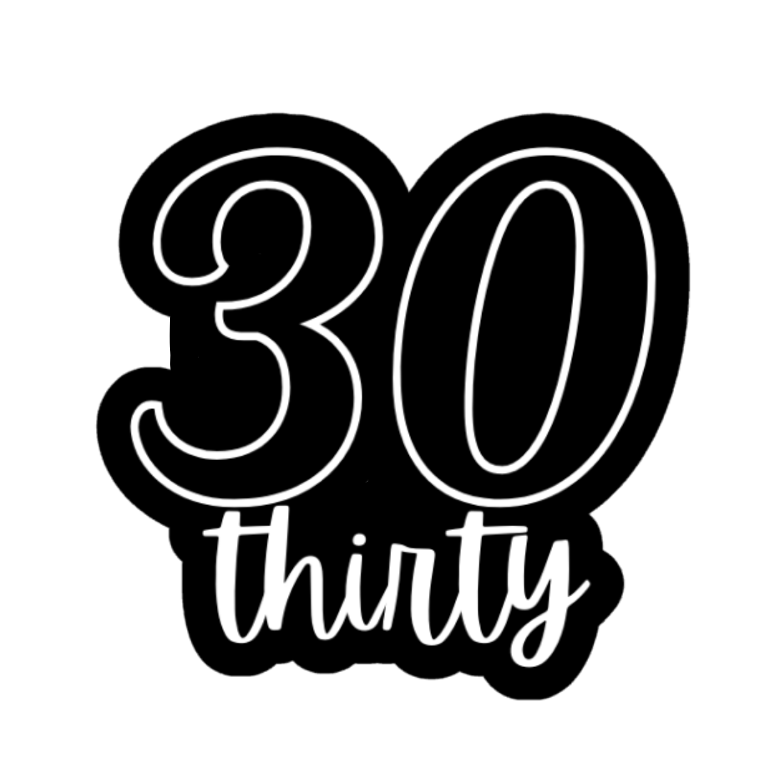 Black and white '30 thirty' text design on a white background