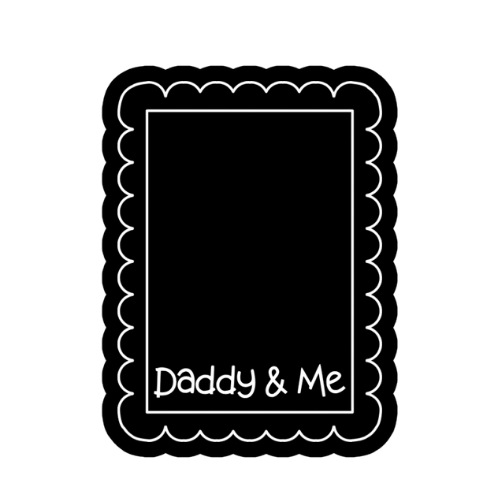 A black rectangular product with a scalloped border and the text 'Daddy & Me' in white, centered on a plain white background.