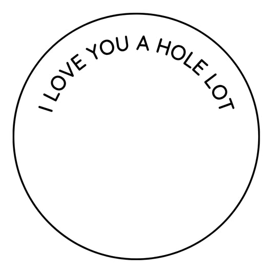 Curved - I love you a hole lot Fondant Embosser