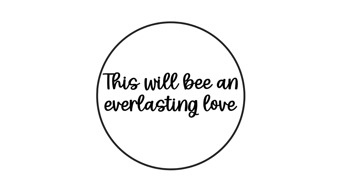 This will Bee an ever lasting love Cookie Stamp